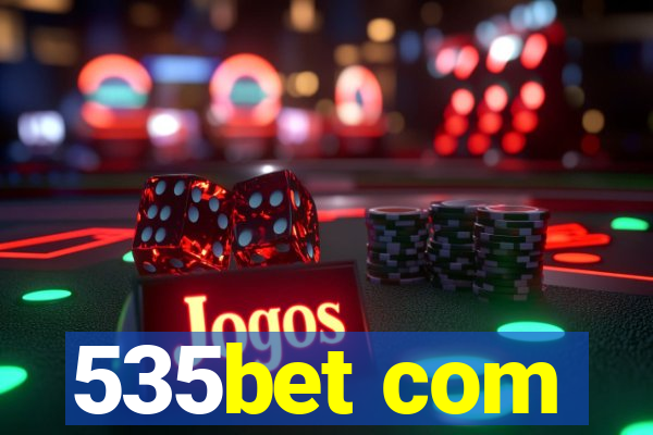 535bet com